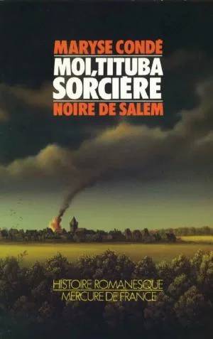 Couverture de Moi, Tituba sorcière... Noire de Salem (Histoire romanesque), Maryse Condé