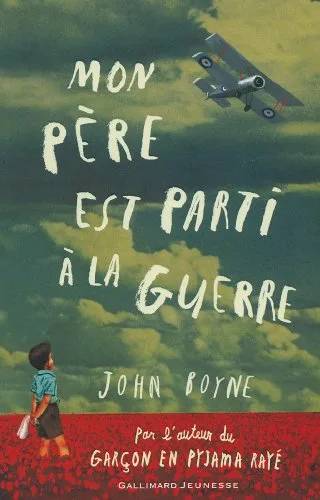 Couverture de Mon père est parti à la guerre, John Boyne