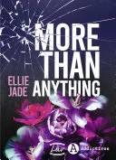 Couverture de More than Anything, Ellie Jade