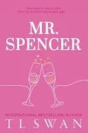 Cover of Mr Spencer (Mr. Book 2) by Swan, T L
