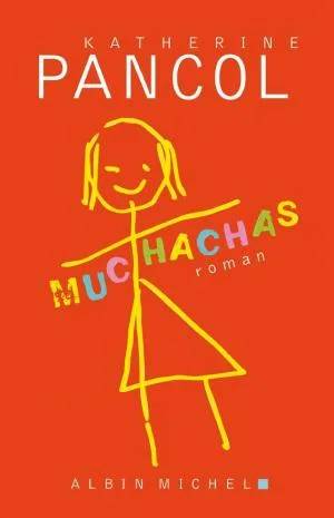 Couverture de Muchachas 1, Pancol Katherine