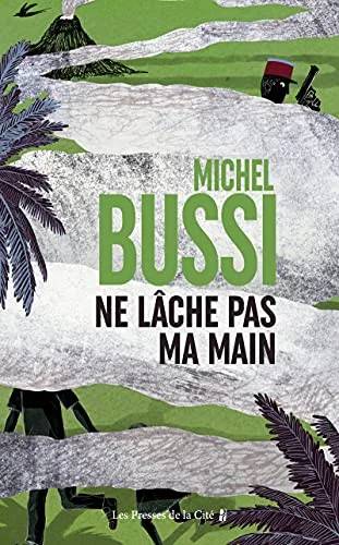 Couverture de Ne lâche pas ma main, Michel Bussi