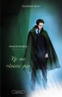 Couverture de Ne me résiste pas (Insaisissable 1.5), Tahereh Mafi