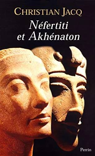 Couverture de Néfertiti et Akhenaton (TEMPUS t. 583), Christian Jacq