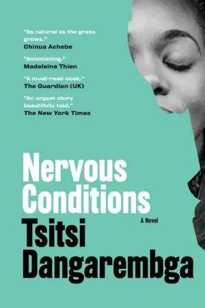Cover of Nervous Conditions: A Novel [Nervous Conditions #1] by Tsitsi Dangarembga