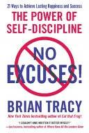 Cover of No Excuses! : The Power of Self-Discipline by Brian Tracy