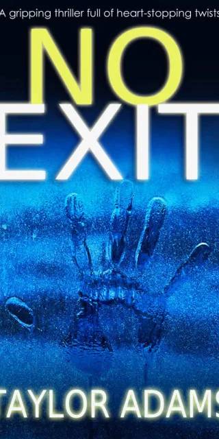 Cover of No Exit by Taylor Adams