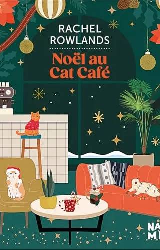 Couverture de Noël au Cat Café, Rowlands Rachel