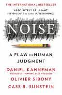 Couverture de Noise : A Flaw in Human Judgment, Daniel Kahneman, Olivier Sibony, Cass R. Sunstein