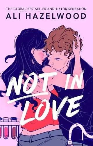 Cover of Not in Love by Ali Hazelwood