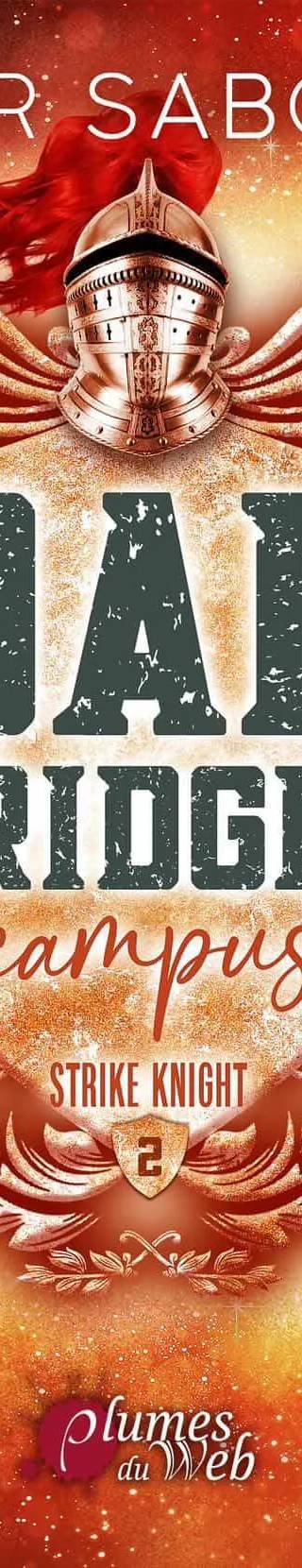 Couverture de Oak Ridge Campus T2 Strike Knight, Tamar Saborido