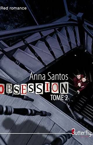 Couverture de Obsession: Intégrale 2: Tomes, Anna Santos