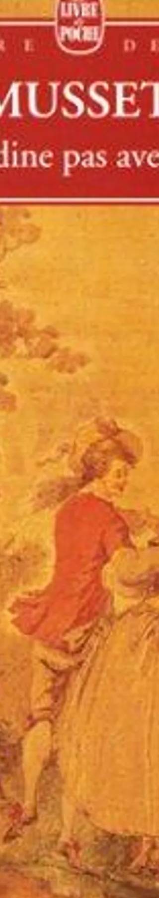 Couverture de On ne badine pas avec l'amour, Alfred de Musset