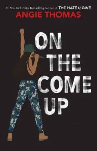 Cover of On the Come Up by Angie Thomas