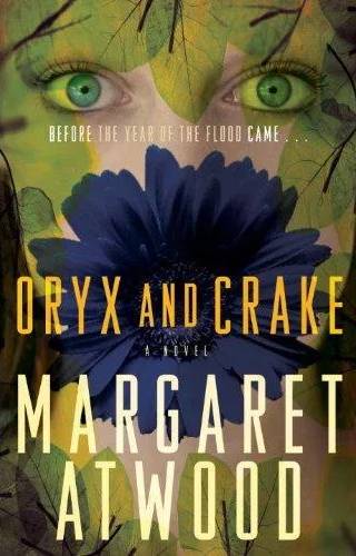 Cover of Oryx and Crake by Margaret Atwood