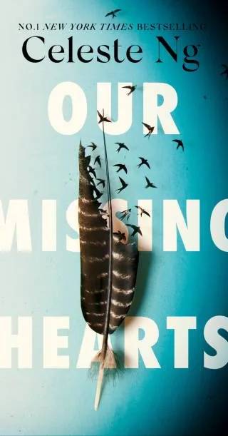 Cover of Our Missing Hearts by Celeste Ng