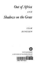 Couverture de Out of Africa ; and, Shadows on the grass, Isak Dinesen