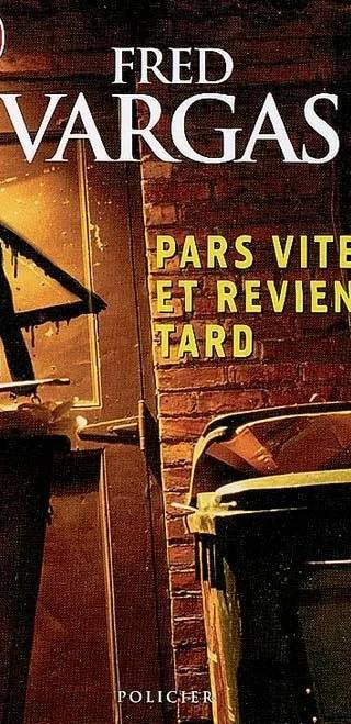 Couverture de Pars vite et reviens tard, Fred Vargas