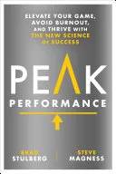 Couverture de Peak performance : take advantage of the new science of success, Brad Stulberg, Steve Magness