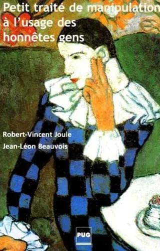Couverture de Petit traité de manipulation à l'usage des honnêtes gens, Robert-Vincent Joule, Jean-Léon Beauvois