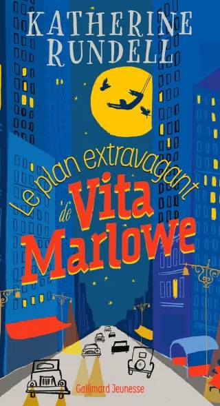 Couverture de Le Plan extravagant de Vita Marlowe - traduction française, Katherine Rundell