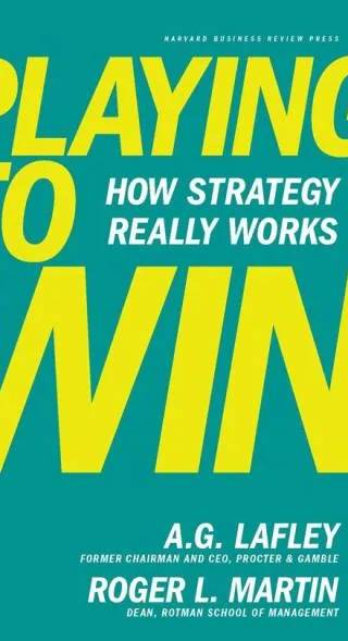 Couverture de Playing to Win, A.G. Lafley, Roger L. Martin