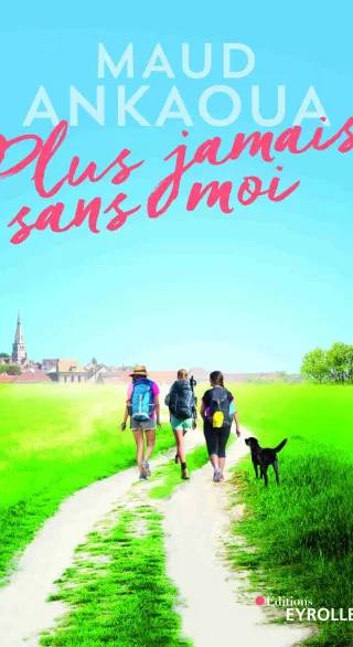 Couverture de Plus jamais sans moi, Maud Ankaoua