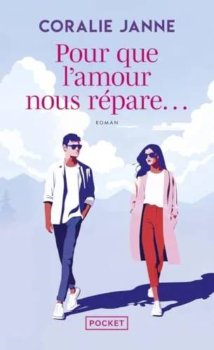 Couverture de Pour que l'amour nous répare, Janne, Coralie, Coralie Janne