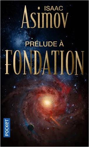 Couverture de Prelude a Fondation, Isaac Asimov