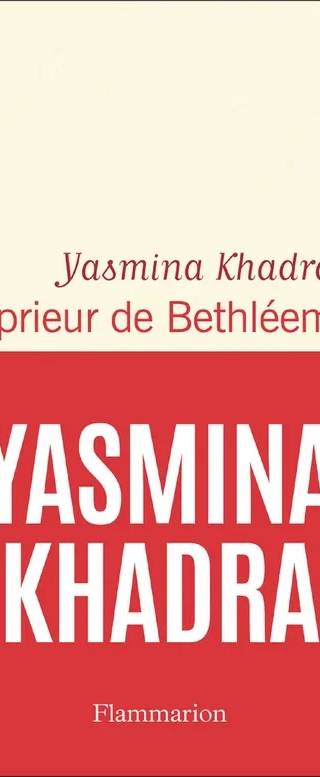 Couverture de Le prieur de Bethléem, Yasmina Khadra