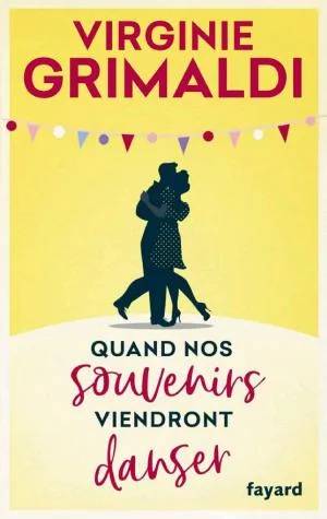 Couverture de Quand nos souvenirs viendront danser (Littérature Française), Virginie Grimaldi, Cantook Station
