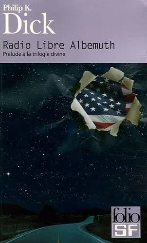 Couverture de « Radio Libre Albemuth », Philip K. Dick