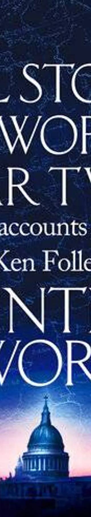 Cover of Real stories of World War Two : personal accounts inspired by Ken Follett's Winter of the world by Ken Follett