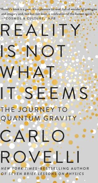 Couverture de Reality Is Not What It Seems, Carlo Rovelli
