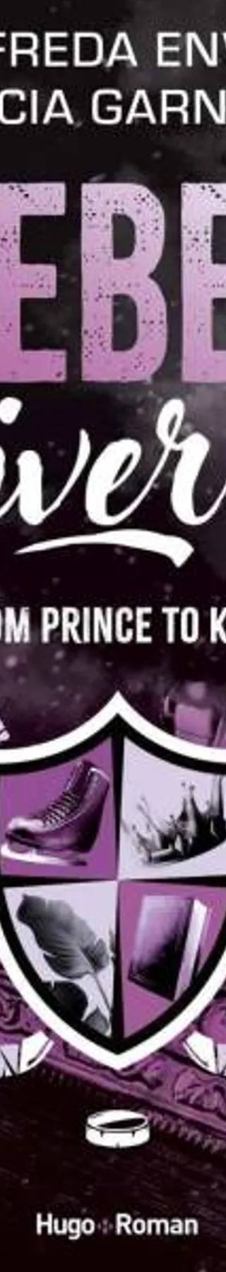 Couverture de Rebel University Tome 02: From Prince to King, Alfreda Enwy, Alicia Garnier