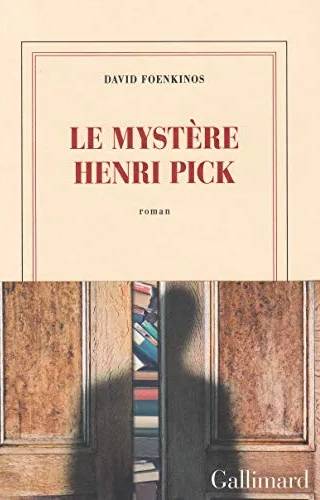 Couverture de Le mystère Henri Pick, David Foenkinos
