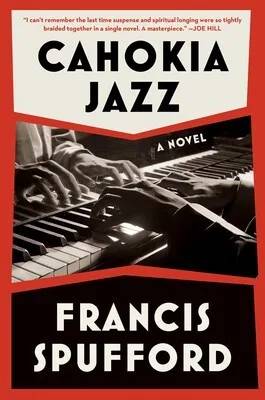 Cover of Cahokia Jazz by Francis Spufford