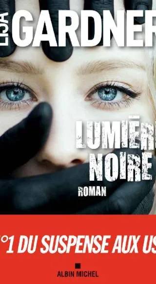 Couverture de Lumière noire #8., Lisa Gardner