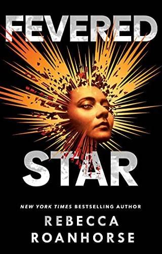 Cover of Fevered Star by Rebecca Roanhorse