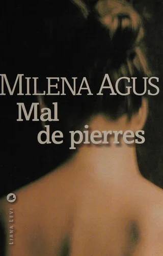 Couverture de Mal de pierres (LITTERATUR), Milena Agus