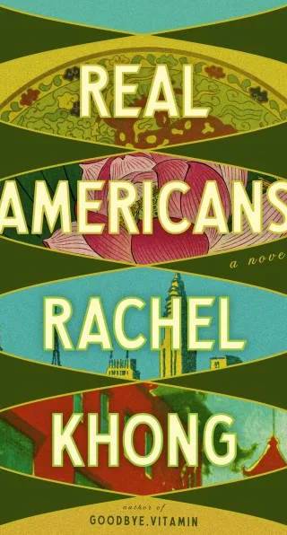 Cover of Real Americans by Rachel Khong