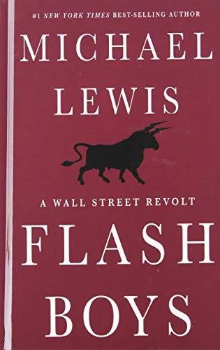 Cover of Flash boys : a Wall Street revolt by Michael Lewis