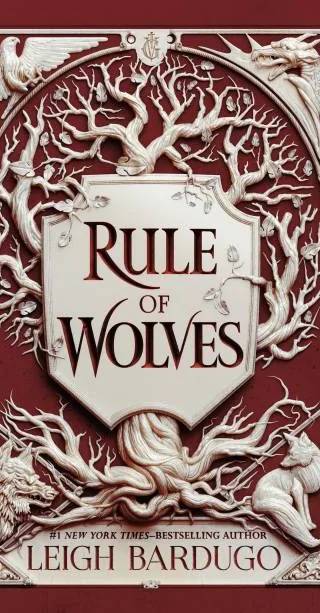 Couverture de Rule of Wolves, Leigh Bardugo