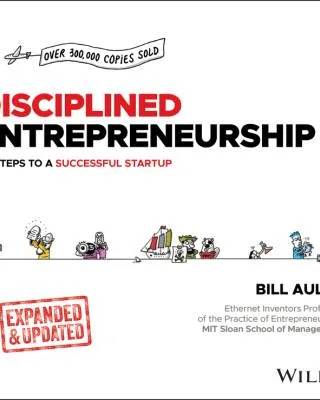 Cover of Disciplined Entrepreneurship Expanded and Updated: 24 Steps to a Successful Startup by Bill Aulet