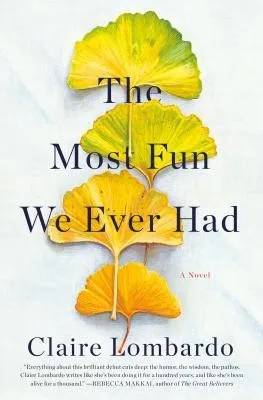 Couverture de The Most Fun We Ever Had, Claire Lombardo