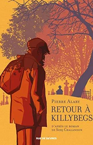 Couverture de Retour à Killybegs (Grand Prix du Roman de l'Académie Française 2011) (Littérature Française), Sorj Chalandon