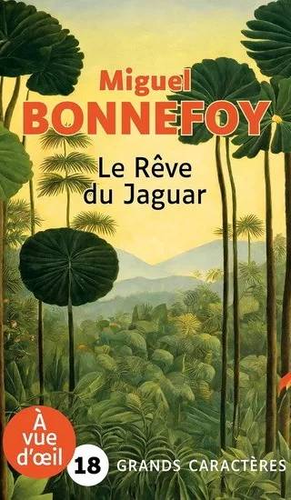 Couverture de Le rêve du jaguar, Miguel Bonnefoy