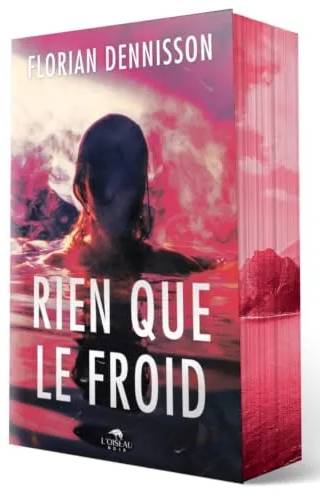 Couverture de Rien que le froid, Florian Dennisson