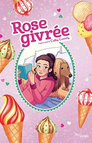 Couverture de Rose givrée, Cathy Cassidy