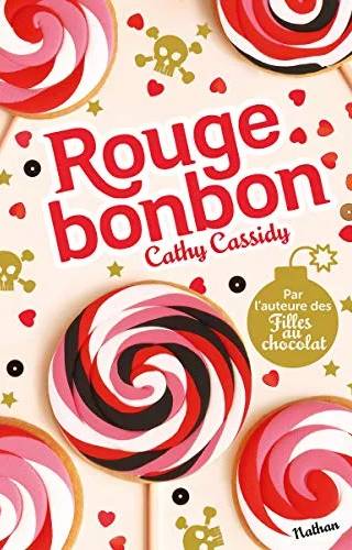 Couverture de Rouge Bonbon, Cathy Cassidy